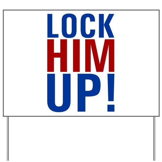 Lock Him Up Yard Sign - 18X24" with Stake - Fast Free Shipping!