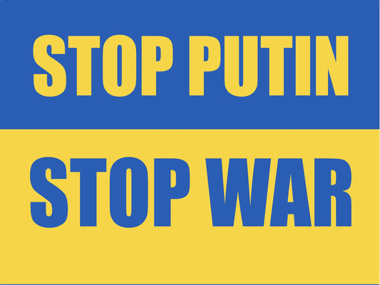 Pro-Ukraine Anti-War Yard Sign - 18X24" with Stake - Fast Free Shipping!