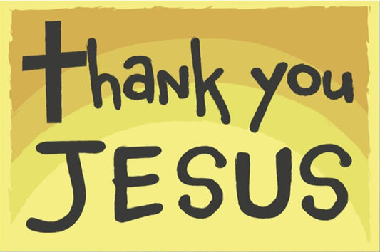 Thank You Jesus Yard Sign - 18X24" with Stake - Fast Free Shipping!