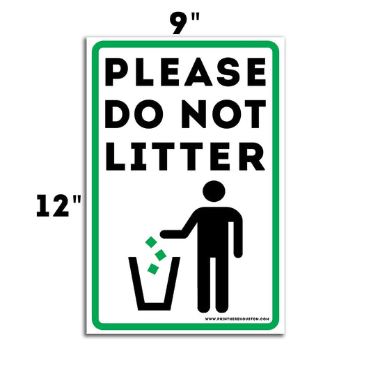 Please Do Not Litter - 4-Pack 9X12" Yard Sign with Stakes - Fast Free Shipping!