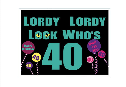 Lordy Lordy Look Who's 50 - 18X24" with Stake - Fast Free Shipping!