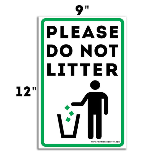 Please Do Not Litter - 4-Pack 9X12" Yard Sign with Stakes - Fast Free Shipping!
