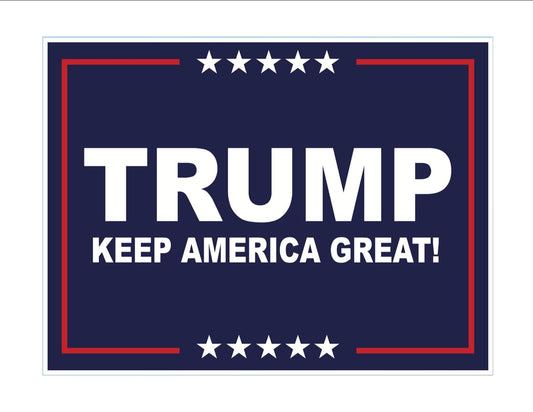 Keep America Great Yard Sign - 18X24" with Stake - Fast Free Shipping!