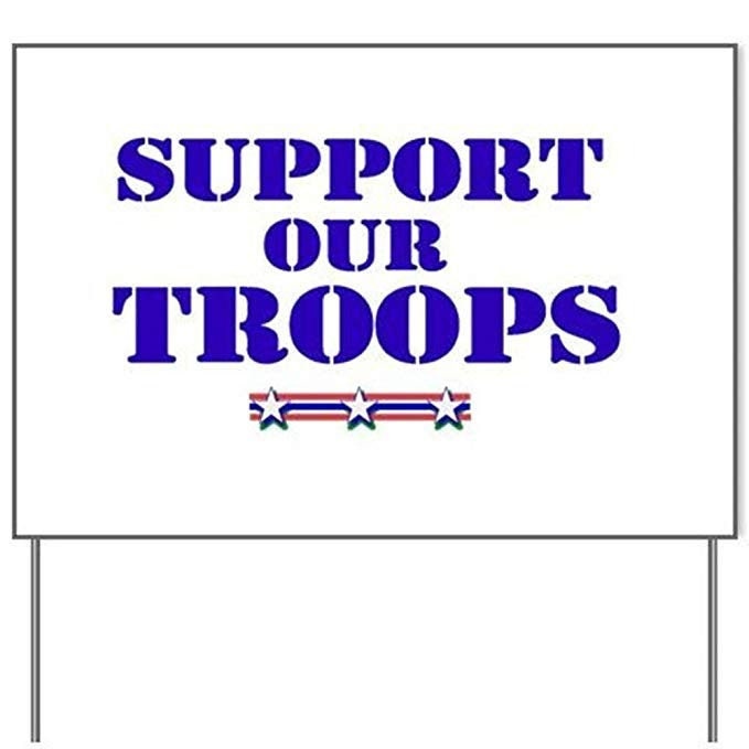 Support Our Troops Yard Sign - 18X24" with Stake - Fast Free Shipping!