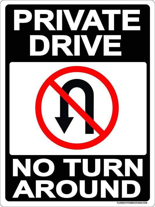 Private Drive No Turn Around - 4-Pack 9X12" Yard Sign with Stakes - Fast Free Shipping!