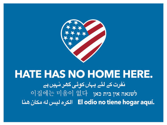 Hate Has No Home Here - Anti-Trump Yard Sign - 18X24" with Stake - Fast Free Shipping!