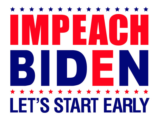 Impeach Biden Anti-Biden Yard Sign - 18X24" with Stake - Fast Free Shipping!