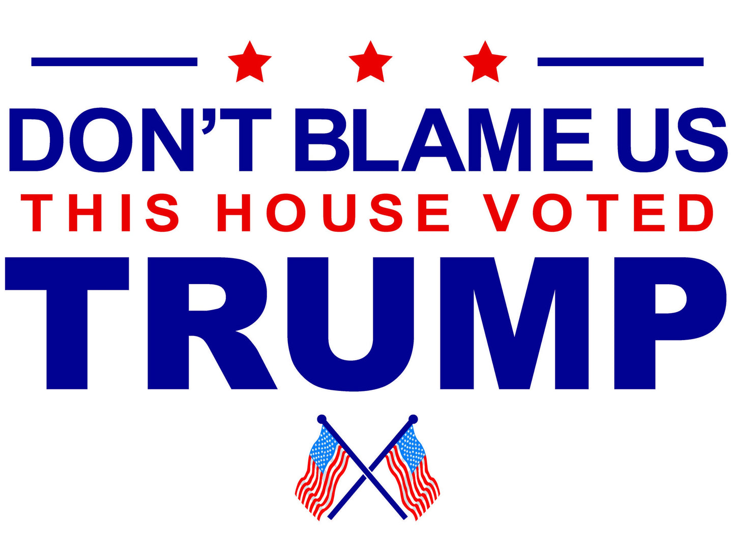 Don't Blame Us Anti-Biden Yard Sign - 18X24" with Stake - Fast Free Shipping!