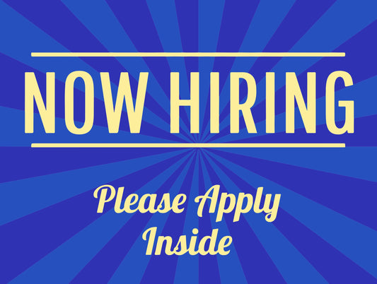 Now Hiring - Please Apply Inside - 18X24" Yard Sign with Stake - Fast Free Shipping!